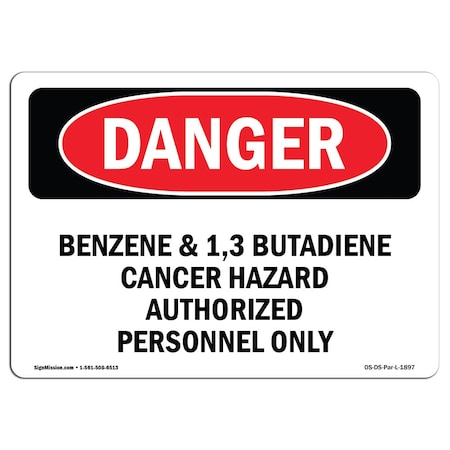 Signmission OSHA Danger Sign, 10" Height, 14" Width, Aluminum, Benzene And 13 Butadiene Cancer Hazard, Landscape OS-DS-A-1014-L-1897